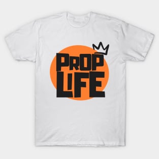 Prop Life T-Shirt